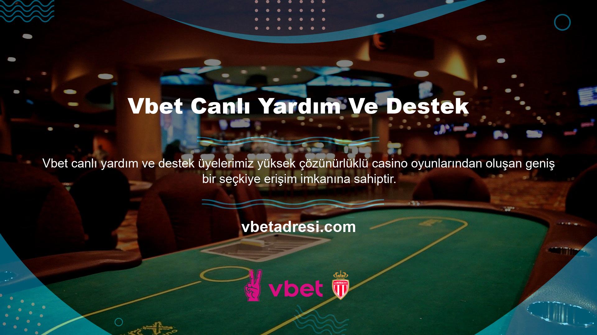 Vbet bahis sitesinde mevcut ve sunulan tüm casino oyunlarında önemli miktarlarda kazanma potansiyeline sahipsiniz